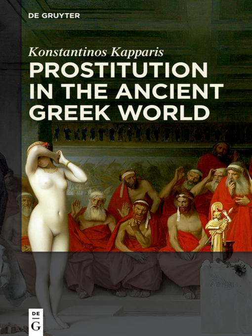 Title details for Prostitution in the Ancient Greek World by Konstantinos Kapparis - Available